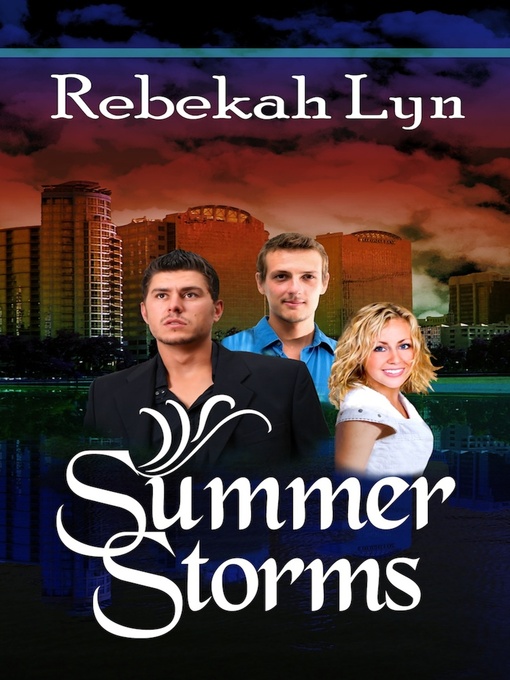 Title details for Summer Storms by Rebekah Lyn - Available
